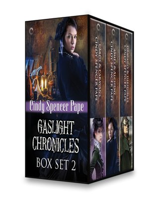 Gaslight Chronicles Box Set 2: Cards & Caravans\Ashes & Alchemy\Dragons & Dirigibles - ebook